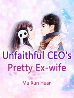 Cover Unfaithful CEO's Pretty Ex-wife (eBook, ePUB)