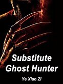 Substitute Ghost Hunter (eBook, ePUB)