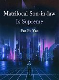 Matrilocal Son-in-law Is Supreme (eBook, ePUB)