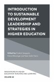 Introduction to Sustainable Development Leadership and Strategies in Higher Education (eBook, ePUB)