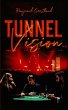 Tunnel Vision (eBook, ePUB) - Bild 1