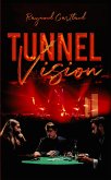 Tunnel Vision (eBook, ePUB)