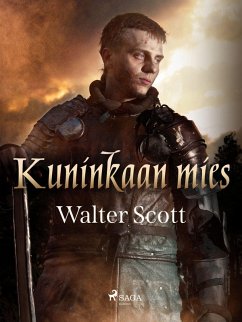 Kuninkaan mies (eBook, ePUB) - Scott, Walter