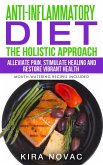 Anti-Inflammatory Diet: The Holistic Approach (eBook, ePUB)