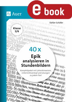 40 x Epik analysieren in Stundenbildern 5-6 (eBook, PDF) - Schäfer, Stefan