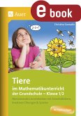 Tiere im Mathematikunterricht der Grundschule 1/2 (eBook, PDF)