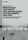 Reisen nach Auschwitz und Anthologien Letzter Briefe, 1945-1975