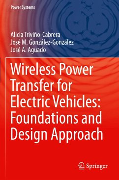 Wireless Power Transfer for Electric Vehicles: Foundations and Design Approach - Triviño-Cabrera, Alicia;González-González, José M.;Aguado, José A.