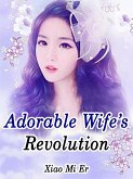 Adorable Wife's Revolution (eBook, ePUB)