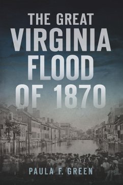 Cover Great Virginia Flood of 1870 (eBook, ePUB)