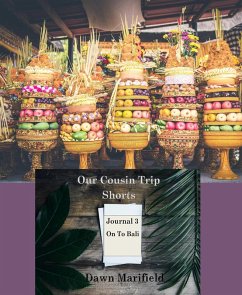Cover Our Cousin Trip Shorts Journal 3 On to Bali (eBook, ePUB)