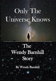 Only the Universe Knows (eBook, ePUB)