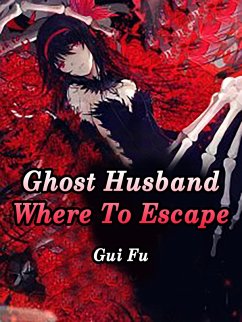 Cover Ghost Husband, Where To Escape (eBook, ePUB)