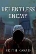 Relentless Enemy (eBook, ePUB) - Bild 1
