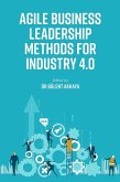 Agile Business Leadership Methods for Industry 4.0 (eBook, ePUB)