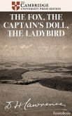 The Fox, The Captain's Doll, The Ladybird (eBook, ePUB)