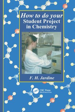 How to do your Student Project in Chemistry (eBook, ePUB) - Jardine, Fred H.