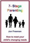 7-Stage Parenting (eBook, ePUB) 7-Stage Parenting (eBook, ePUB)