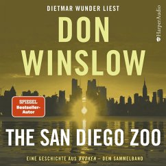 The San Diego Zoo. Eine Geschichte aus ''Broken'' - dem Sammelband (MP3-Download) - Winslow, Don