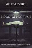 I Dodici Profumi (eBook, ePUB)