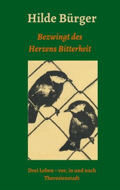 Bezwingt des Herzens Bitterkeit - Bürger, Hilde