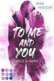 To Me and You. Grace & Adam (Secret-Reihe)