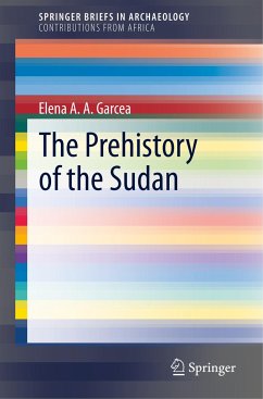 The Prehistory of the Sudan - Garcea, Elena A.A.