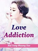 Love Addiction (eBook, ePUB)