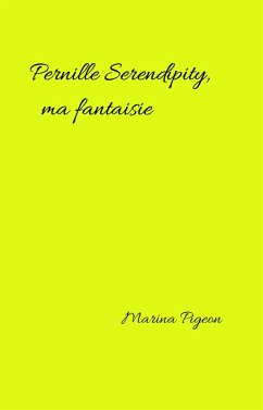 Pernille Serendipity, ma fantaisie (eBook, ePUB) - Marina Pigeon, Pigeon