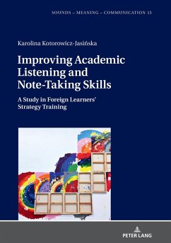 Improving Academic Listening and Note-Taking Skills (eBook, ePUB) - Karolina Kotorowicz-Jasinska, Kotorowicz-Jasinska