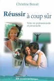 Reussir a coup sur (eBook, ePUB) Reussir a coup sur (eBook, ePUB)