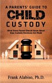 Parents' Guide to Child Custody (eBook, ePUB)