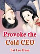 Provoke the Cold CEO (eBook, ePUB) - Bild 1