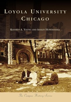 Loyola University Chicago (eBook, ePUB) - Young, Kathryn A.
