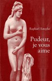 Pudeur, je vous aime (eBook, ePUB)