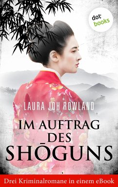 Im Auftrag des Shōguns (eBook, ePUB) - Joh Rowland, Laura