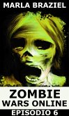 Zombie Wars Online - Episodio 6 (eBook, ePUB)