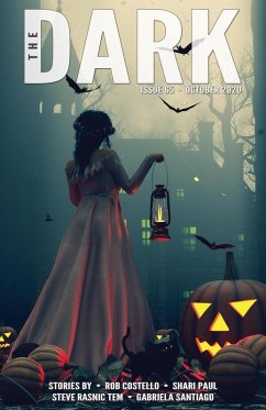 The Dark Issue 65 (eBook, ePUB) - Costello, Rob; Paul, Shari; Tem, Steve Rasnic; Santiago, Gabriela