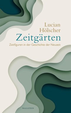 Zeitgärten (eBook, PDF) - Hölscher, Lucian