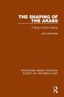 The Shaping of the Arabs (eBook, ePUB) - Bild 1