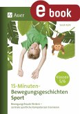 15-Minuten-Bewegungsgeschichten Sport Klassen 5-6 (eBook, PDF)