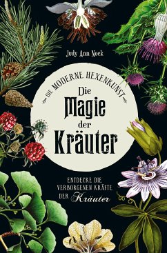 Die Magie der Kräuter - Nock, Judy Ann