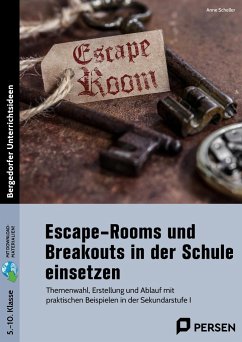 Escape-Rooms und Breakouts in der Schule einsetzen - Scheller, Anne