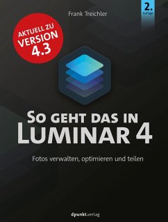 So geht das in Luminar 4 (eBook, ePUB) - Treichler, Frank