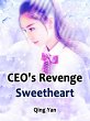CEO's Revenge Sweetheart (eBook, ePUB) - Bild 1