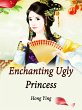Enchanting Ugly Princess (eBook, ePUB) - Bild 1