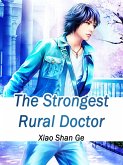 Strongest Rural Doctor (eBook, ePUB)