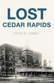 Lost Cedar Rapids (eBook, ePUB) Lost Cedar Rapids (eBook, ePUB)