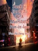 Back to Earth To Be A Matrilocal Son-in-law (eBook, ePUB)