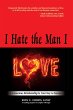 I Hate The Man I Love (eBook, ePUB) - Bild 1